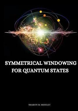 [预订]Symmetrical windowing for quantum states 9789972778865