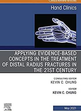 【预订】Applying Evidence-Based Concepts in the Treatment of Distal Radius Fractures in the 21st Century, an Issue...