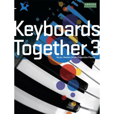 预订 Keyboards Together 3: Music Medals Silver Keyboard Ensemble Pieces 键盘在一起3: 9781860966965