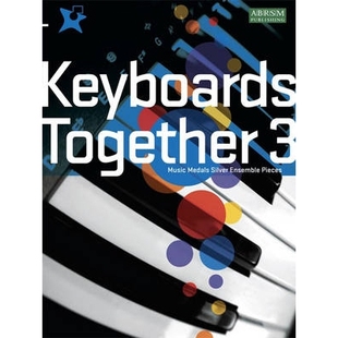 预订 Keyboards Together 3: Music Medals Silver Keyboard Ensemble Pieces 键盘在一起3: 9781860966965