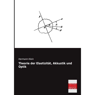 预订 Theorie Der Elastizitat, Akkustik Und Optik: 9783955622084