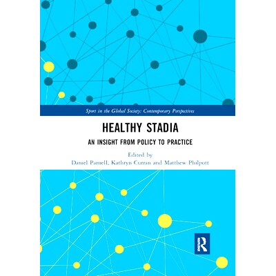 预订 Healthy Stadia: An Insight from Policy to Practice: 9780367891916