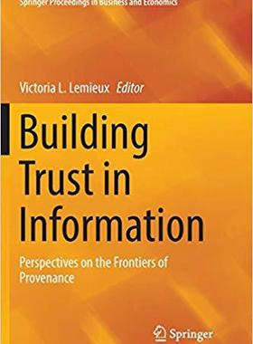 【预售】Building Trust in Information: Perspectives on the Frontiers of Provenance