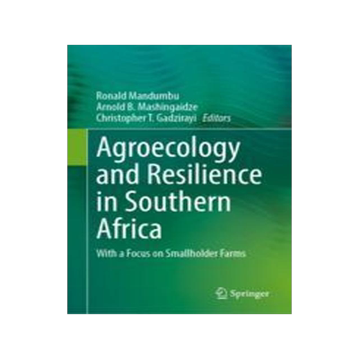 [预订]Agroecology and Resilience in Southern Africa: With a Focus on Smallholder Farms 9783031305849