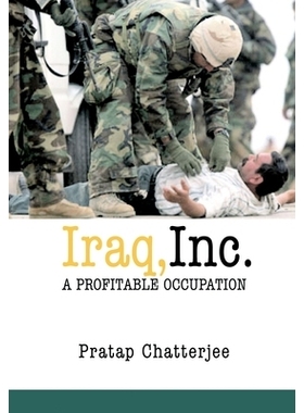 预订 Iraq, Inc.: A Profitable Occupation: 9781583226674