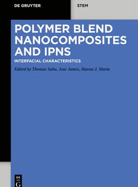 [预订]Polymer Blend Nanocomposites and IPNS 9783110647235