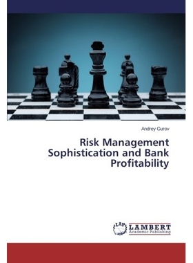 预订 Risk Management Sophistication and Bank Profitability: 9783659517310