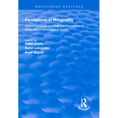 预订 Perceptions of Marginality: Theoretical Issues and Regional Perceptions of Marginality in Geographical Space: 97811