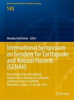 【预订】International Symposium on Geodesy for Earthquake and Natural Hazards (GENAH)