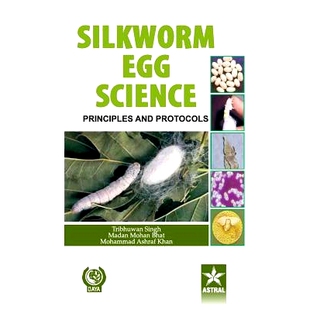 预订 Silkworm Egg Science: Principles and Protocols 蚕卵科学:原理和规程: 9789351241850