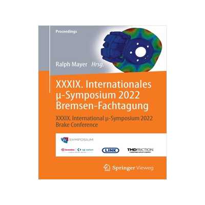 预订 XXXIX. Internationales µ-Symposium 2022 Bremsen-Fachtagung