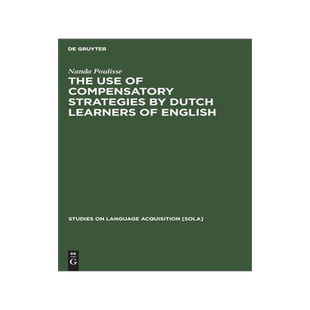 [预订]The Use of Compensatory Strategies by Dutch Learners of English 9783110131109