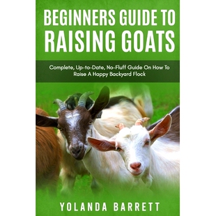 Raise Beginners Fluff Date Flock Happy Backyard 9798 Complete Guide How Raising 预订 Goats