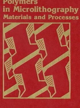 【预订】Polymers in Microlithography