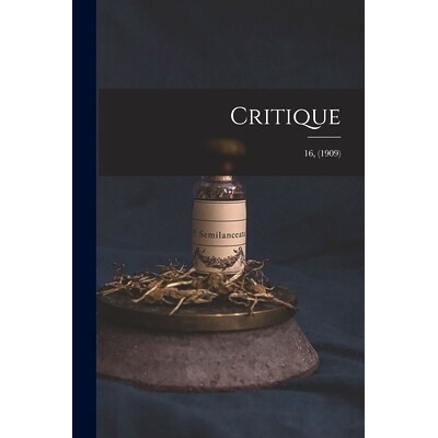 预订 Critique; 16, (1909): 9781013664205