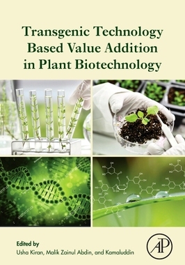【预订】Transgenic Technology Based Value Addition in Plant Biotechnology