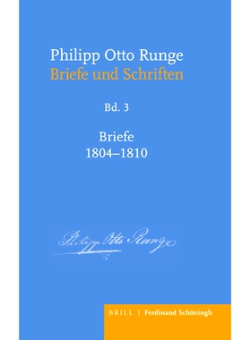 预订 Philipp Otto Runge – Briefe 1804-1810 菲利普-奥托-伦格--1804-1810 年的书信: 9783506793041