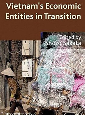 【预订】Vietnam’s Economic Entities in Transition