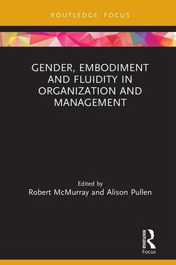 [预订]Gender, Embodiment and Fluidity in Organization and Management 9781032239798