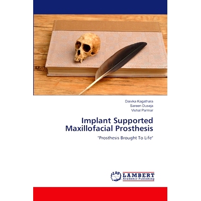 预订 Implant Supported Maxillofacial Prosthesis 种植体支撑颌面假体: 9786207466221