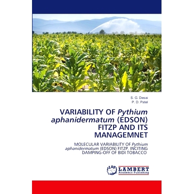 预订 VARIABILITY OF Pythium aphanidermatum (EDSON) FITZP AND ITS MANAGEMNET: 9783659938672