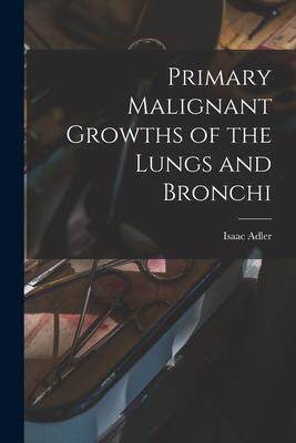 [预订]Primary Malignant Growths of the Lungs and Bronchi 9781017599527