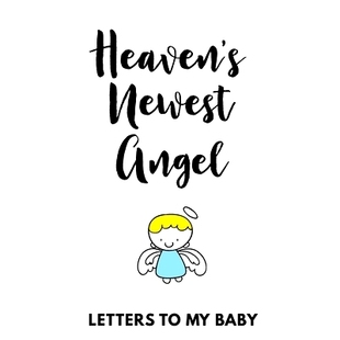 Heaven’s Jour Baby Could Letters Grief Say Newborn The Memories 预订 Diary Things Angel Newest Wish All