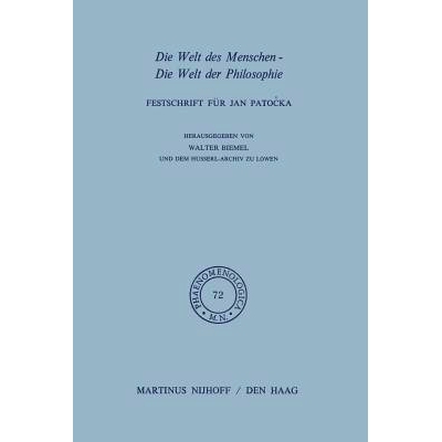 预订 Die Welt des Menschen-Die Welt der Philosophie: Festschrift für Jan Pato?ka: 9789401014137