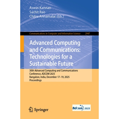 预订 Advanced Computing and Communications: Technologies for a Sustainable Future 30th Advanced Computing and Communicat