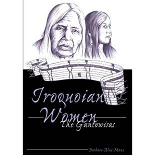 预订 Iroquoian Women: The Gantowisas: 9780820441535