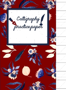 预订 Calligraphy Practice paper: Navy Floral hand writing workbook for adults & kids 120 pages of practice sheets to wri