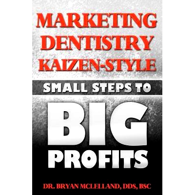 预订 Marketing Dentistry Kaizen Style: Small Steps to Big Profits: 9781463793821