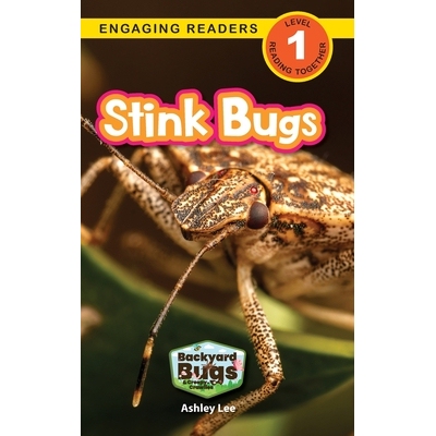 预订 Stink Bugs: Backyard Bugs and Creepy-Crawlies (Engaging Readers, Level 1) 9781778787126