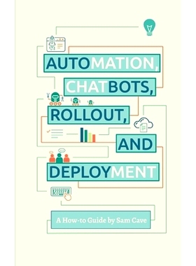 预订 Automations Chatbots Rollout and Deployment guide: 9781739016401