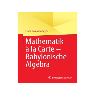 预订 Mathematik à la Carte – Babylonische Algebra