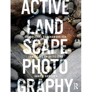 for Active Landscape Photography 预订 Architecture Groundwork Theoretical 积极景观摄影：风景园林学理论基础
