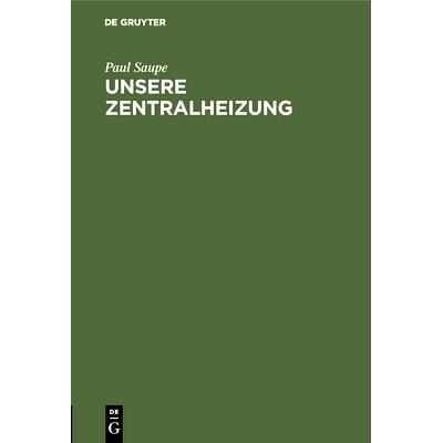 预订 Unsere Zentralheizung: Preisschrift: 9783486738643