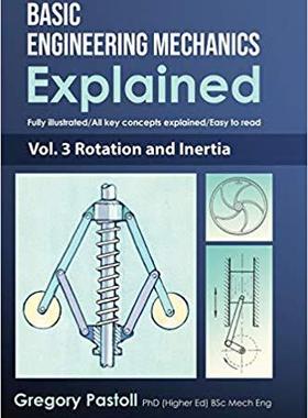 【预售】Basic Engineering Mechanics Explained, Volume 3: Rotation and Inertia