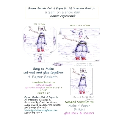 预订 Flower Baskets Out of Paper for All Occasions Book 27: a giant on a snow day Basket PaperCraft: 9781978146082