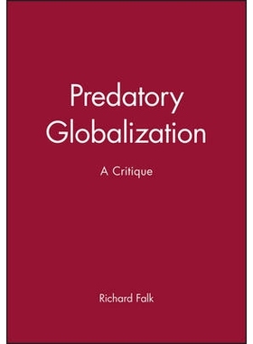 预订 Predatory Globalization 掠夺全球化: 9780745609362