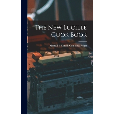 预订 The New Lucille Cook Book: 9781015731806