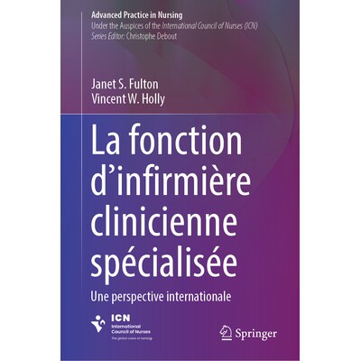 预订 La Fonction d’Infirmière Clinicienne Spécialisée: Une Perspective Internationale: 9783031392856