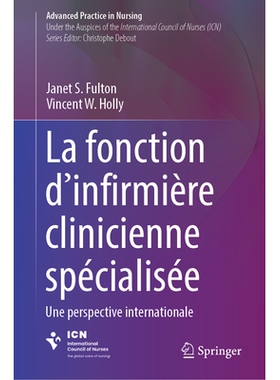 预订 La Fonction d’Infirmière Clinicienne Spécialisée: Une Perspective Internationale: 9783031392856