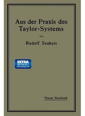 预订 Aus der Praxis des Taylor-Systems: mit eingehender Beschreibung seiner Anwendung bei der Tabor Manufacturing Compan