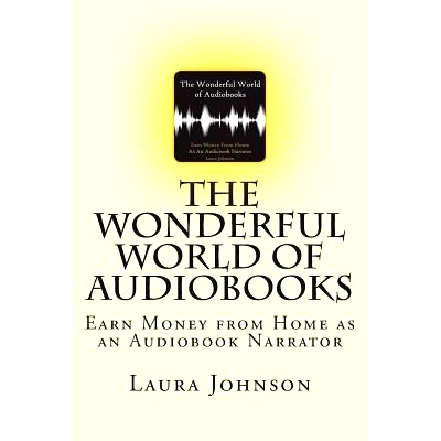 预订 The Wonderful World of Audiobooks: Earn Money From Home As An Audiobook Narrator: 9781721979547