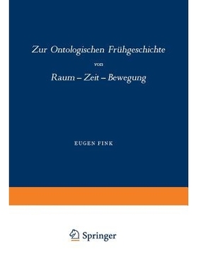 预订 Zur Ontologischen Frühgeschichte: Raum — Zeit — Bewegung: 9789401753821