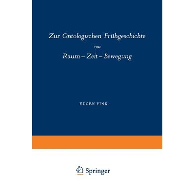 预订 Zur Ontologischen Frühgeschichte: Raum — Zeit — Bewegung: 9789401753821