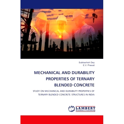 预订 Mechanical and Durability Properties of Ternary Blended Concrete 三元混合混凝土的力学性能和耐久性: 9786208064488