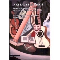 预订 Passages à Paris: artistes étrangers à Paris, de la fin du XIXe à nos jours 巴黎之旅：19世纪末*今巴黎的外国艺