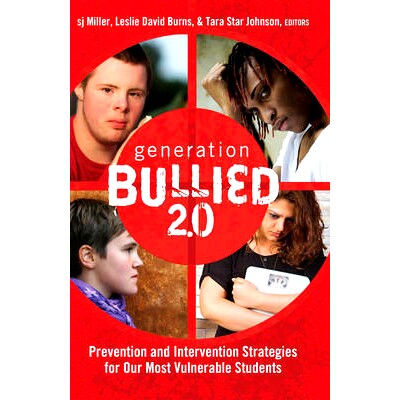 预订 Generation BULLIED 2.0: Prevention and Intervention Strategies for Our Most Vulnerable Students 2.0代欺负 *版: 9781